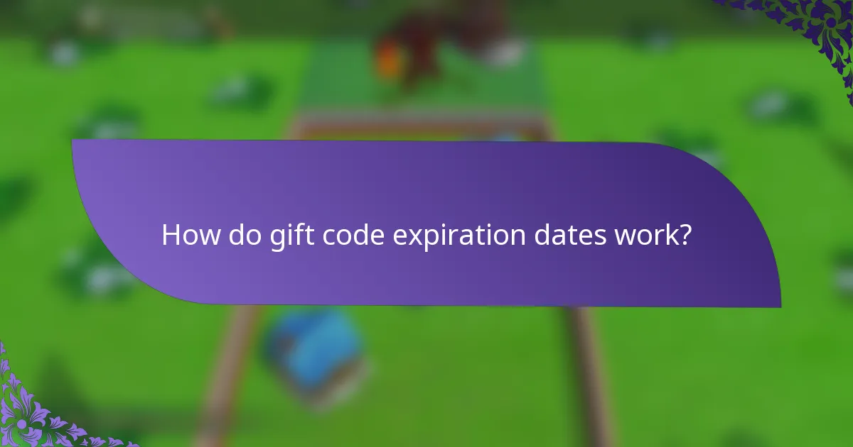 How do gift code expiration dates work?