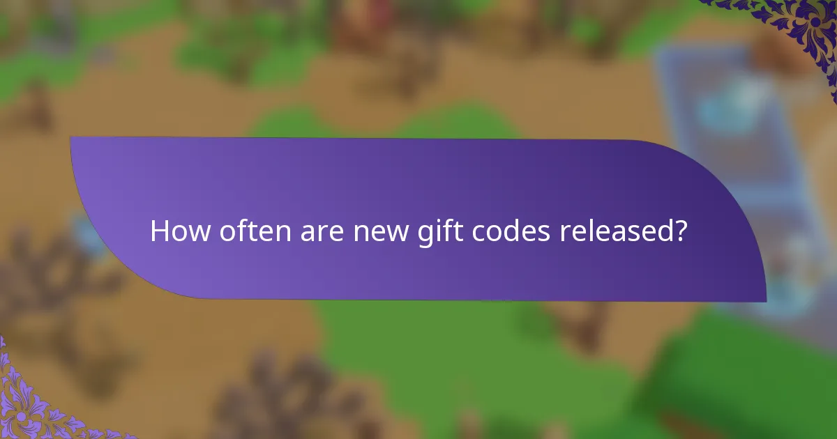 How often are new gift codes released?